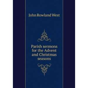  Parish sermons for the Advent and Christmas seasons John 