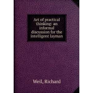   an informal discussion for the intelligent layman Richard Weil Books