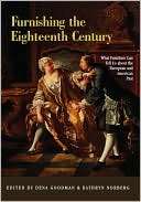 Furnishing the Eighteenth Century What Furniture Can Tell Us about 