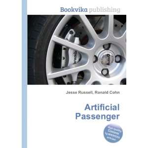  Artificial Passenger Ronald Cohn Jesse Russell Books