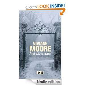 Ainsi puis je mourir (French Edition) Viviane MOORE  