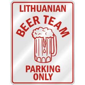 LITHUANIAN BEER TEAM PARKING ONLY  PARKING SIGN COUNTRY LITHUANIA