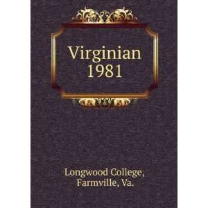  Virginian. 1981 Farmville, Va. Longwood College Books