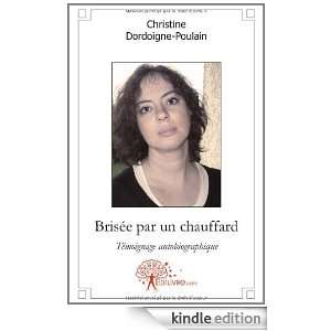 Brisee par un Chauffard Christine Dordoigne   Kindle 