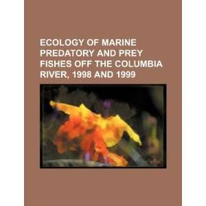   Columbia River, 1998 and 1999 (9781234524708) U.S. Government Books