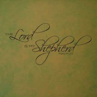 THE LORD IS MY SHEPHERD PSALM 23   Wall Decal 27X13  