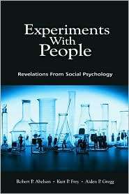 Experiments with People Revelations from Social Psychology 