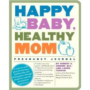  Happy Baby, Healthy Mom Pregnancy Journal A week to week 