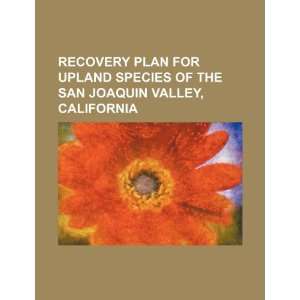  Recovery plan for upland species of the San Joaquin Valley 