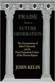  of John F. Kennedy and the First Generation Critics of the Warren 