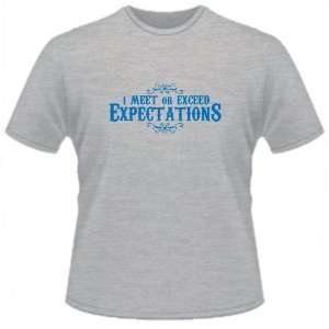    FUNNY T SHIRT  I Meet Or Exceed Expectations Toys & Games