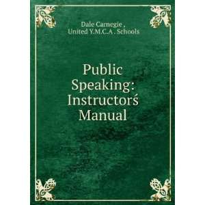   InstructorÅ? Manual United Y.M.C.A . Schools Dale Carnegie  Books