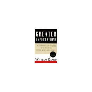   ) Greater Expectations William Damon (Author)  Books