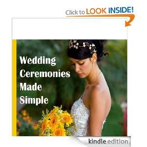 Wedding Ceremonies Made Simple   A Comprehensive Collection of Wedding 
