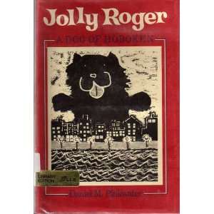   Jolly Roger  A Dog of Hoboken Daniel Manus Pinkwater Books