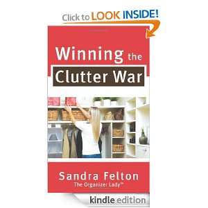 Winning the Clutter War Sandra Felton  Kindle Store