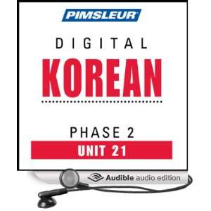  Korean Phase 2, Unit 21 Learn to Speak and Understand Korean 