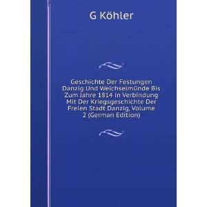   Der Freien Stadt Danzig, Volume 2 (German Edition) G KÃ¶hler Books