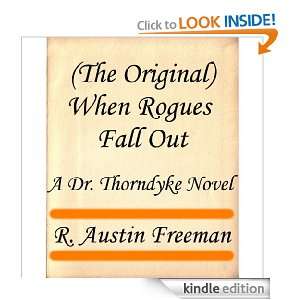 The Original) When Rogues Fall Out (Dr. Thorndyke Novels) R. Austin 