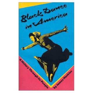  Black Dance in America A History Through Its People 