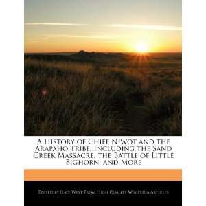  Chief Niwot and the Arapaho Tribe, Including the Sand Creek Massacre 