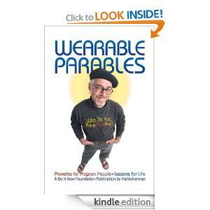 Wearable Parables Proverbs for Program People, Lessons for Life Hal 