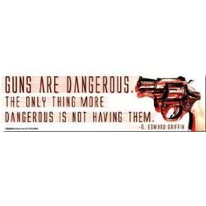 Bumper Sticker Guns Are Dangerous. The Only Thing More Dangerous Is 