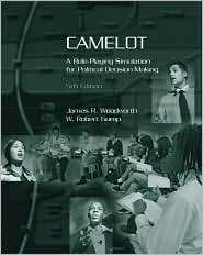 Camelot A Role Playing Simulation for Political Decision Making 