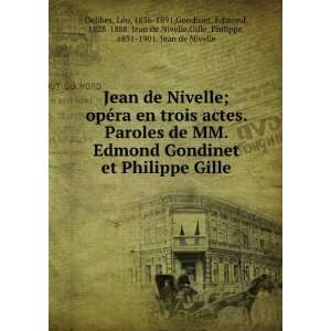   de Nivelle,Gille, Philippe, 1831 1901. Jean de Nivelle Delibes Books