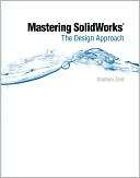 Mastering SolidWorks Ibrahim Zeid