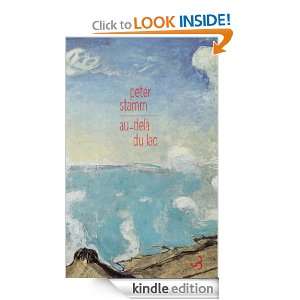 Au delà du lac (LITT. ETR.) (French Edition) Peter Stamm, Nicole 