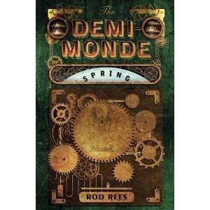  Spring (Demi Monde 2) [Hardcover] Rod Rees Books
