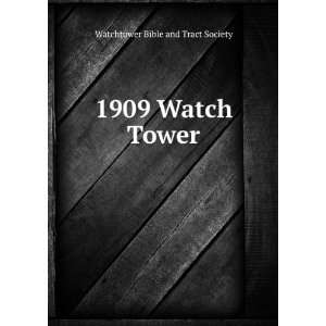    1909 Watch Tower Watchtower Bible and Tract Society Books