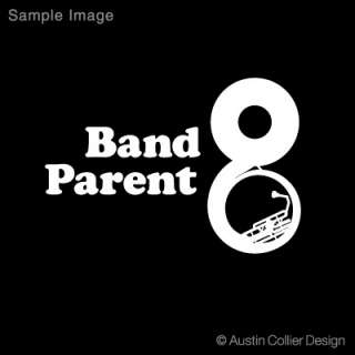 BAND PARENT w/ SOUSAPHONE Vinyl Decal Car Sticker  