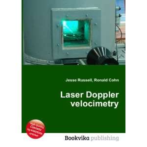    Laser Doppler velocimetry Ronald Cohn Jesse Russell Books