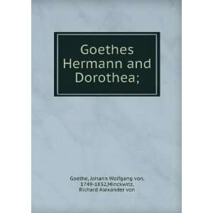  Goethes Hermann and Dorothea; Johann Wolfgang von, 1749 