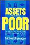 Assets and the Poor A New American Welfare Policy, (1563240661 