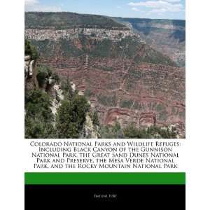 Colorado National Parks and Wildlife Refuges Including Black Canyon 