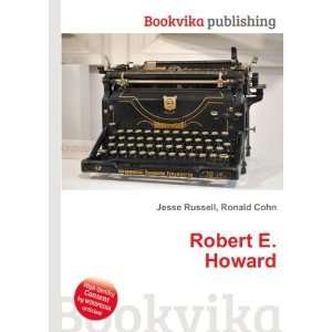  Robert E. Howard Ronald Cohn Jesse Russell Books