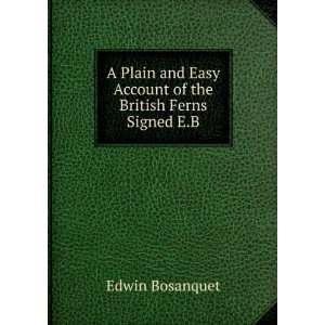   of the British Ferns Signed E.B Edwin Bosanquet  Books