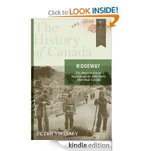   1866 Battle That Made Canada Peter Vronsky  Kindle Store