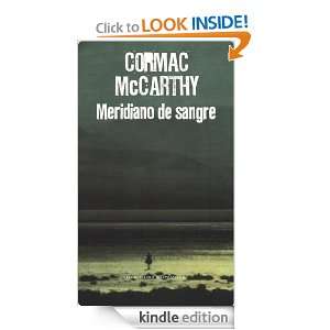 Meridiano de sangre (Spanish Edition) McCarthy Cormac, LUIS EUGENIO 