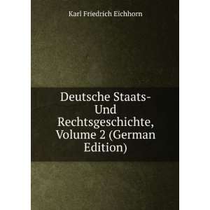   , Volume 2 (German Edition) Karl Friedrich Eichhorn Books