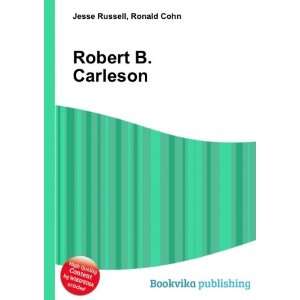  Robert B. Carleson Ronald Cohn Jesse Russell Books