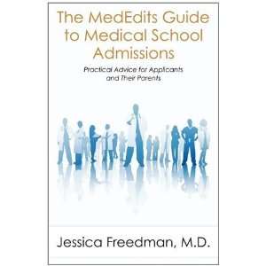  The MedEdits Guide to Medical School Admissions Practical 