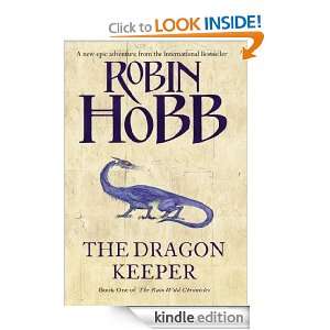 Dragon Keeper (The Rain Wild Chronicles, Book 1) Robin Hobb  