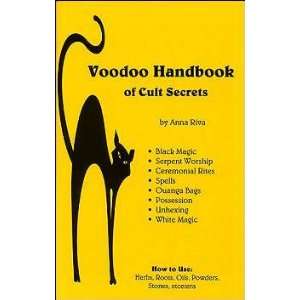  Voodoo Handbook of Cult Secrets by Riva Anna Everything 