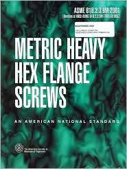Metric Heavy Hex Flange Screws, (0791827151), ASME Staff, Textbooks 