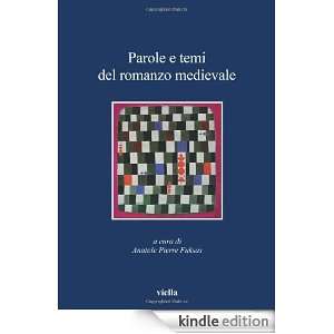 Parole e temi del romanzo medievale (I libri di Viella) (Italian 