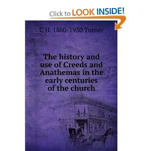  The history and use of Creeds and Anathemas in the early 